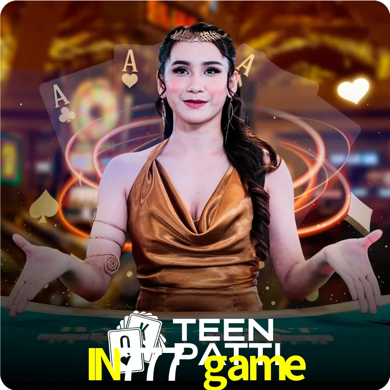 IN777 game — Live Teen Patti dealer live indian cards | Play on Android APK & iPhone for real money | Ezugi